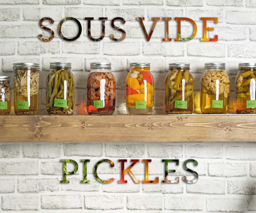 Sous Vide Pickles